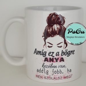 „Amíg ez a bögre”bögre