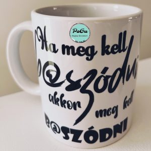 Ha meg kell bögre